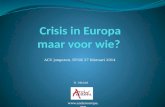 Crisis in Europa maar voor wie?
