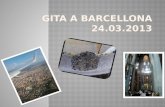 Gita a Barcellona 24.03.2013