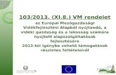 103/2013. (XI.8.) VM rendelet