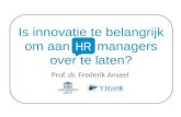 Is innovatie te belangrijk om aan HR managers over te laten?