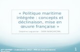 « Politique maritime intégrée : concepts et déclinaison, mise en œuvre française »