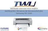 INSTRUÇÕES  TÉCNICAS DE REMANUFATURA  Samsung ML-2165
