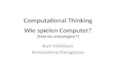 Computational Thinking Wie spielen  Computer ? [ Sind sie unbesiegbar? ]