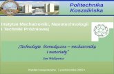 „Technologie  biomedyczne – mechatronika  i materiały” Jan Walkowicz