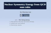 Su Houng  Lee   with     Kie Sang Jeong     1. Few words on Nuclear Symmetry Energy