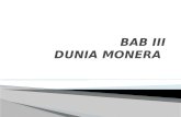 BAB III DUNIA MONERA