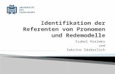 Identifikation der Referenten  von  Pronomen  und  Redemodelle