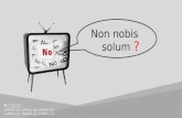 Non  nobis solum