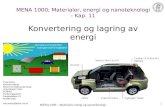 MENA 1000; Materialer, energi og nanoteknologi - Kap. 11 Konvertering og lagring av energi