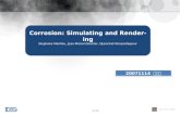 Corrosion: Simulating and  Rendering