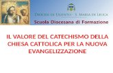 Il Valore del Catechismo della Chiesa Cattolica per la Nuova  E v angelizzazione