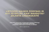 Lietuvos kalbos žodynas ir kiti ištekliai: kaip naudotis? Jolanta Zabarskaitė