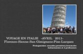VOYAGE EN ITALIE   -AVRIL   2011-            Florence-Sienne-San Gimignano-Pise-Lucques
