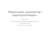 Pilotprosjekt «prioritering i bygningssamlingen»