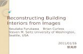 Reconstructing Building Interiors from Images
