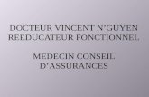 DOCTEUR VINCENT N’GUYEN REEDUCATEUR FONCTIONNEL MEDECIN CONSEIL D’ASSURANCES