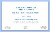 BILAN ANNUEL 2012-2013 CLAS DE CAZERES  CM1-CM2 CAPUCINS/HOURRIDE CROIX DE L’OLIVIER