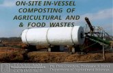 ON-SITE IN-VESSEL  COMPOSTING  OF AGRICULTURAL  AND &  FOOD  WASTES