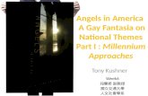 Angels in America  A Gay Fantasia on National Themes Part I :  Millennium Approaches