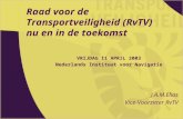Raad voor de Transportveiligheid (RvTV) nu en in de toekomst