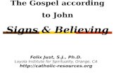 The Gospel according to John Signs & Believing