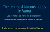 The ten most famous hotels  in Varna
