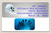 14 th Annual  Alliance  Mid-Atlantic  Small  Business Procurement  Conference March 19, 2014