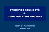 PRINCÍPIOS GERAIS CVX &  ESPIRITUALIDADE INACIANA