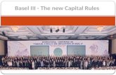 Basel  III  - The new Capital Rules