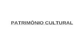PATRIMÔNIO CULTURAL