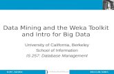 Data Mining and the  Weka Toolkit and Intro for Big Data