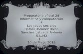 Preparatoria oficial 28 Informática y computación  2 Las redes  sociales Rafael Ramírez  Rojas Sánchez Labrada Antonio N.L.:42 1 II  10 de Mayo 2012 2011-2012