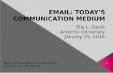 EMAIL: TODAY’S COMMUNICATION MEDIUM