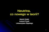 Neutrina,  co nowego w teorii?