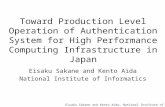 Toward Production Level Operation of Authentication System  for High Performance Computing  Infrastructure in  Japan