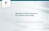 Warmte  Koude Kaart en 3D model Den Haag