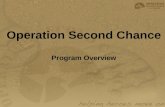 Operation Second Chance Program  Overview