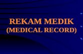 REKAM MEDIK (MEDICAL RECORD)
