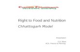 Right to Food and Nutrition  Chhattisgarh Model