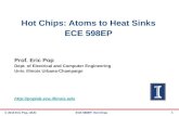 Hot Chips: Atoms to Heat Sinks ECE 598EP