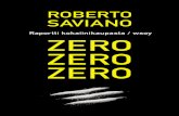 Saviano, Roberto: Zero, zero, zero - raportti kansainvälisestä kokaiinikaupasta (WSOY)