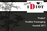 Thaistar Packaging Award 2011(กลุ่ม idiot)