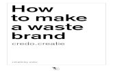 How to make a Waste Brand