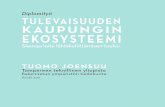 Tuomo Joensuu: tulevaisuuden kaupungin ekosysteemi