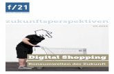 Digital Shopping. Konsumwelten der Zukunft