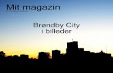 Mit magazin - Brøndby City i billeder
