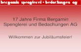 17 Jahre Firma Bergamin Spenglerei und Bedachungen AG