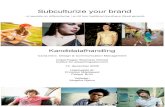 Subculturize your brand