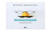John Mason - Derrotando um inimido chamado Mediocridade