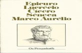 Epicuro - Lucrécio - Cícero - Sêneca - Marco Aurélio